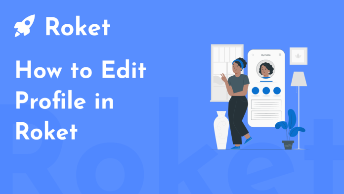 How to Edit Profile in Roket