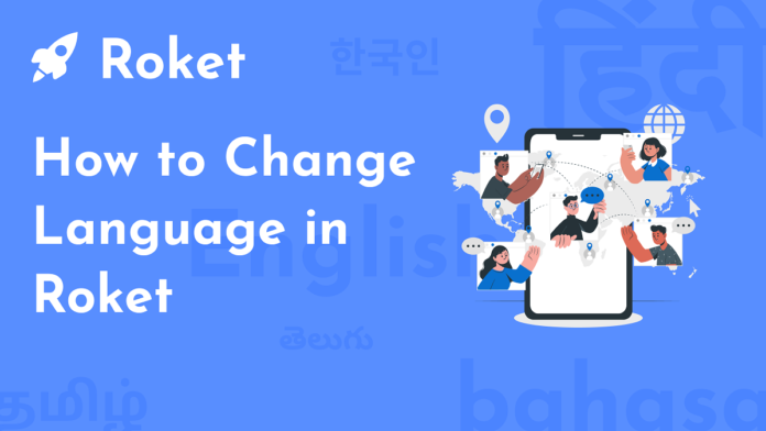 How to change language in Roket